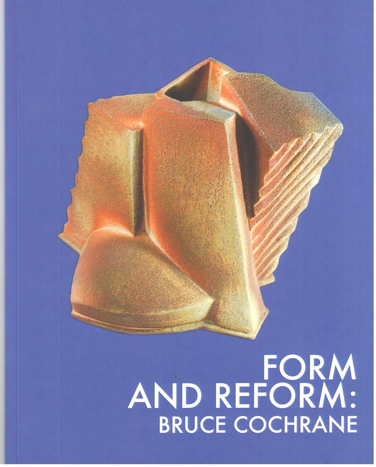 Form and Reform-Bruce Cochrane
