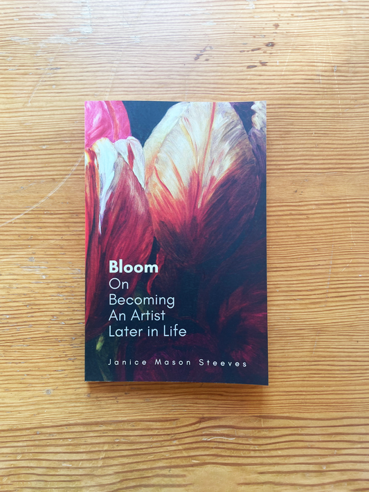 Janice Mason Steeves - Bloom